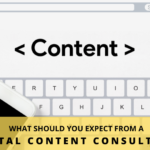 What Should You Expect From A Digital Content Consultant?