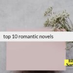 Top 10 Romantic Novels for Teens and Indian Collegians