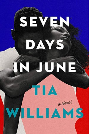 Seven days in June by Tia Williams