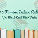 Top 10 Famous Indian Authors You Must Read Their Books