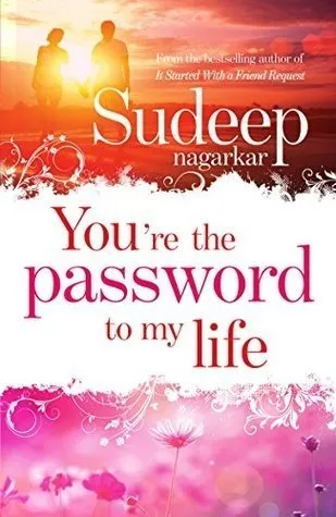 Sudeep Nagarkar - You’re The Password to My Life