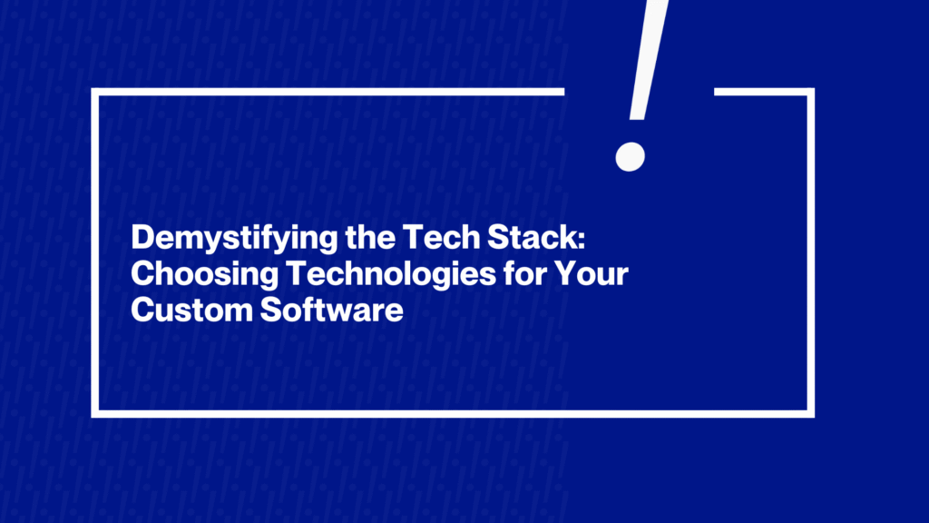 Technologies for Your Custom Software