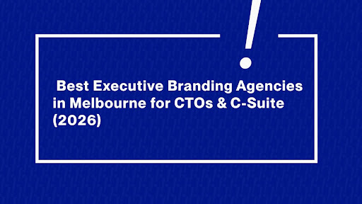 Executive Agencies for CTOs and C-Level Executives in Melbourne