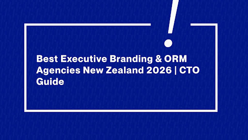 Executive Branding & Reputation in New Zealand